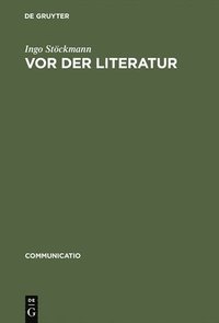 bokomslag Vor der Literatur