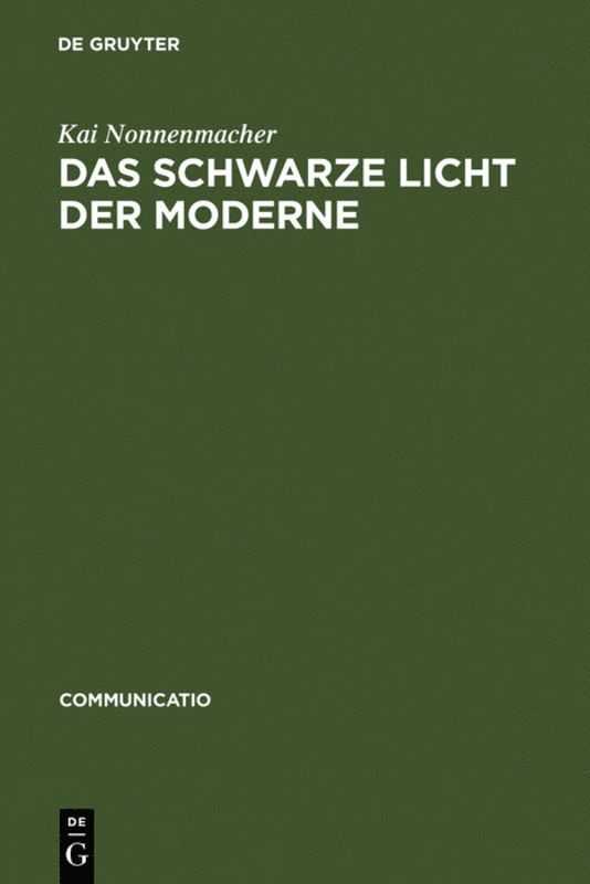schwarze Licht der Moderne