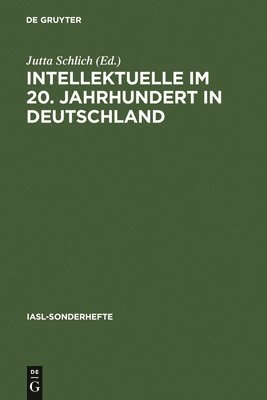 bokomslag Intellektuelle Im 20. Jahrhundert in Deutschland