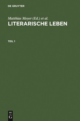 Matthias Meyer, Hans-Jochen Schiewer - Literarische Leben: Rollenentwürfe in Der Literatur Des Hoch- Und Spätmittelalters. Festschrift Für Volker Mertens Zum 65. Geburtstag, Inbunden