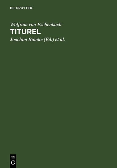 Joachim Bumke, Joachim Heinzle - Titurel, Inbunden