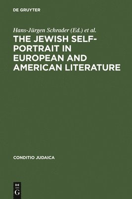 bokomslag The Jewish Self-Portrait in European and American Literature