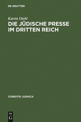 Die jdische Presse im Dritten Reich 1