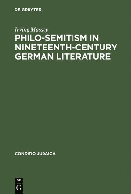 Philo-Semitism in Nineteenth-Century German Literature 1