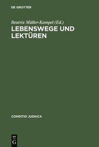 bokomslag Lebenswege Und Lekturen