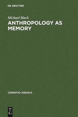 bokomslag Anthropology as Memory