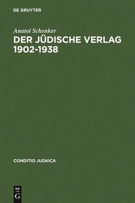 bokomslag Der Jdische Verlag 1902-1938