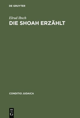 Die Shoah erzhlt 1