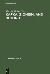 bokomslag Kafka, Zionism, and Beyond
