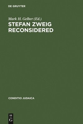 Mark H. Gelber - Stefan Zweig Reconsidered, Inbunden