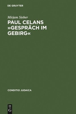 bokomslag Paul Celans »Gespräch Im Gebirg«