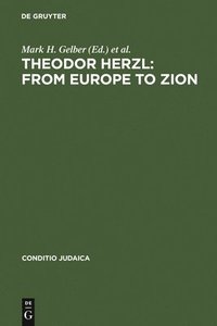 bokomslag Theodor Herzl: From Europe to Zion