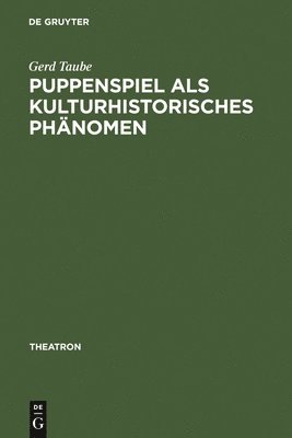 bokomslag Puppenspiel als kulturhistorisches Phnomen