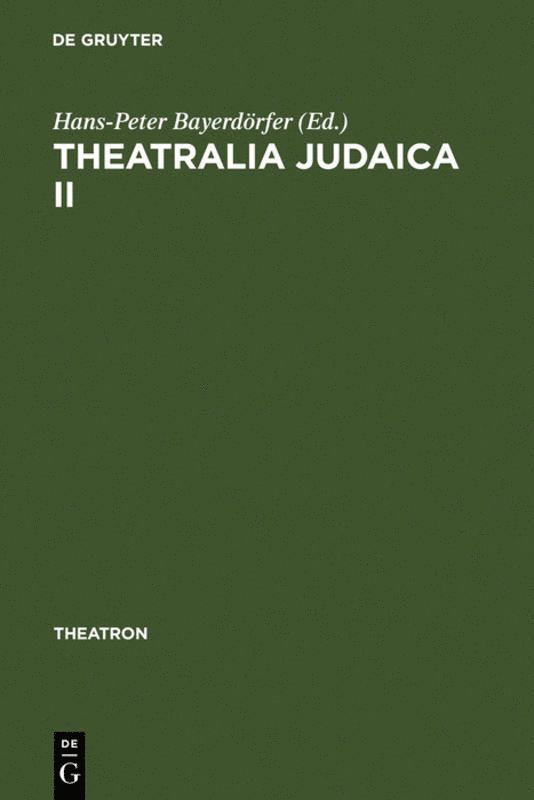 Hans-Peter Bayerdörfer - Theatralia Judaica II, Inbunden