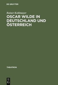 bokomslag Oscar Wilde in Deutschland und sterreich