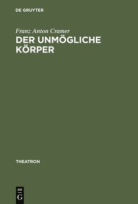 Franz Anton Cramer - unmögliche Körper, Inbunden