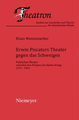 bokomslag Erwin Piscators Theater gegen das Schweigen