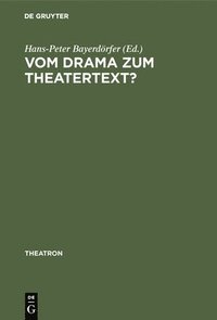bokomslag Vom Drama Zum Theatertext?