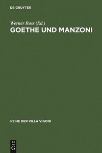 bokomslag Goethe und Manzoni