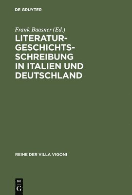 Literaturgeschichtsschreibung in Italien und Deutschland 1