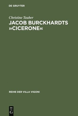 Jacob Burckhardts Cicerone 1