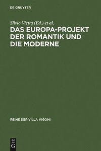 bokomslag Das Europa-Projekt der Romantik und die Moderne