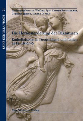 Wolfram Pyta, Carsten Kretschmann, Giuseppe Ignesti, Tiziana Di Maio - Herausforderung der Diktaturen, Inbunden