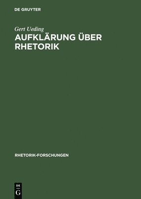 Gert Ueding - Aufklärung über Rhetorik, Inbunden