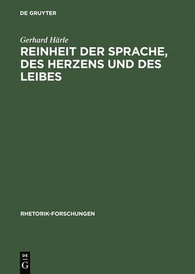 bokomslag Reinheit der Sprache, des Herzens und des Leibes