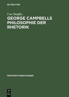 George Campbells Philosophie Der Rhetorik 1