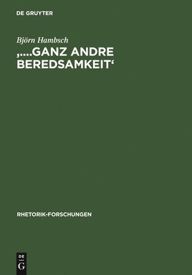 '....Ganz Andre Beredsamkeit' 1