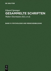 bokomslag Gesammelte Schriften, Band IV, Psychologie und Menschenbildung