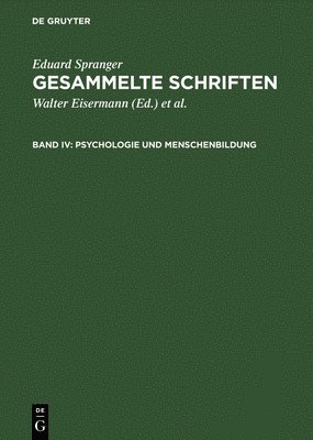 bokomslag Gesammelte Schriften, Band IV, Psychologie und Menschenbildung