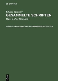 bokomslag Gesammelte Schriften, Band VI, Grundlagen der Geisteswissenschaften