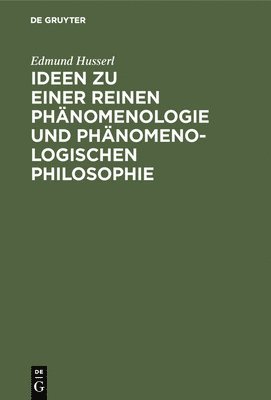 bokomslag Ideen Zu Einer Reinen Phnomenologie Und Phnomenologischen Philosophie