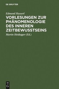 bokomslag Vorlesungen Zur Phnomenologie Des Inneren Zeitbewutseins