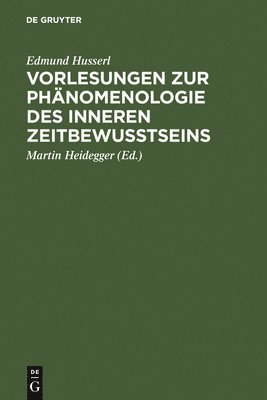 bokomslag Vorlesungen Zur Phänomenologie Des Inneren Zeitbewußtseins