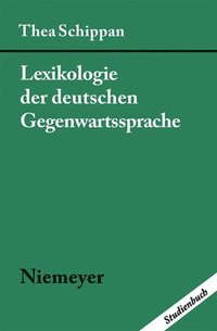 bokomslag Lexikologie der deutschen Gegenwartssprache