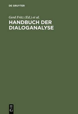 Gerd Fritz, Franz Hundsnurscher - Handbuch der Dialoganalyse, Inbunden