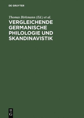 Thomas Birkmann, Heinz Klingenberg, Damaris Nübling, Elke Ronneberger-Sibold - Vergleichende Germanische Philologie und Skandinavistik, Inbunden