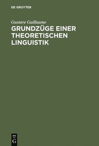 bokomslag Grundzge Einer Theoretischen Linguistik