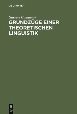 Grundzge Einer Theoretischen Linguistik 1