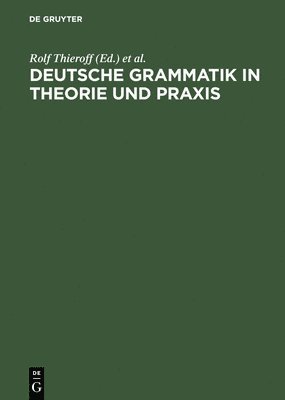 bokomslag Deutsche Grammatik in Theorie und Praxis