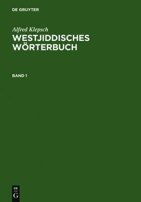Alfred Klepsch - Westjiddisches Wörterbuch, Inbunden