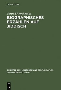 bokomslag Biographisches Erzhlen auf Jiddisch