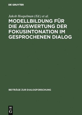 bokomslag Modellbildung fr die Auswertung der Fokusintonation im gesprochenen Dialog