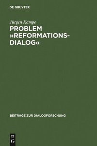 bokomslag Problem Reformationsdialog