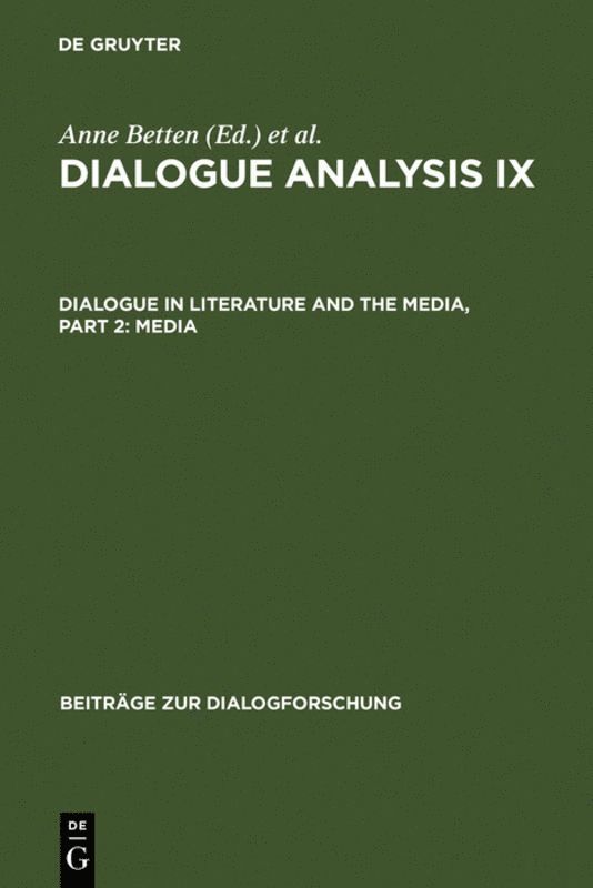 Dialogue Analysis IX: Dialogue in Literature and the Media, Part 2: Media 1