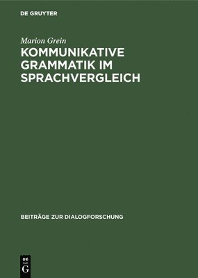 bokomslag Kommunikative Grammatik im Sprachvergleich