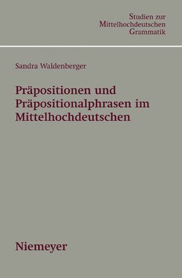 Prpositionen und Prpositionalphrasen im Mittelhochdeutschen 1